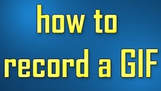 [GIF TUTORIAL] How to record a GIF | Easy - Record anything