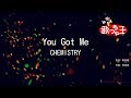 【カラオケ】You Got Me/CHEMISTRY