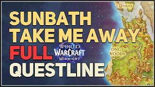 Sunbath Take Me Away Full Questline Wow