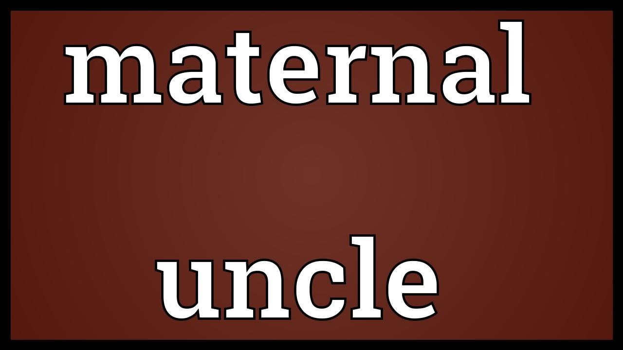 essay on maternal uncle