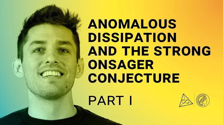 Anomalous Dissipation and the Strong Onsager Conjecture // Matthew Novack // Part 1 // @mpiMathSci