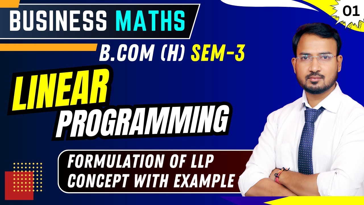 Formulation of LLp concept | Liner Programming | Part 1 | Business ...
