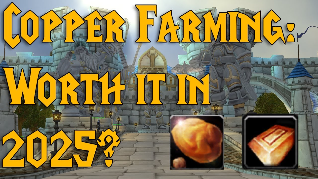 Is Farming Copper Ore in 2025 Still Good or a Waste of Time? | WOW MOP Classic