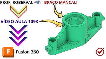 Aula 1093 - Modelamento do Braço Mancal no Autodesk Fusion