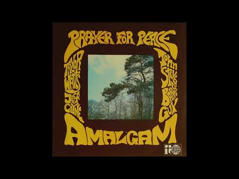 Amalgam - Prayer for Peace (1969) [FULL ALBUM] - YouTube