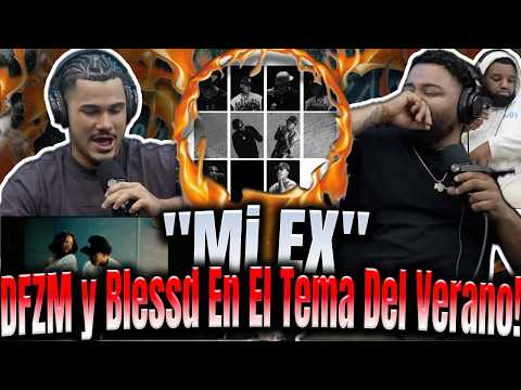 REACCIÓN a "Mi Ex" Este Junte No Lo Esperábamos!!DFZM y Blessd Con El Tema De La Discotecas!?