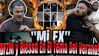 REACCIÓN a "Mi Ex" Este Junte No Lo Esperábamos!!DFZM y Blessd Con El Tema De La Discotecas!?