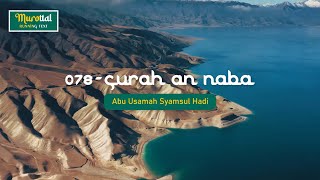 Murottal - Al Quran - 078 - Surah An Naba - Abu Usamah