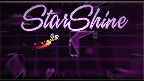 StarShine by Suffle49 Geometry dash 2.1 (TheAscent [Gd)]
