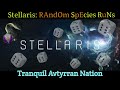 Stellaris: Random Species Runs - "Tranquil Avtyrran Nation"