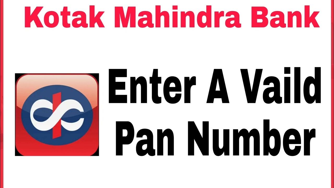 How To Fix Enter A Vaild Pan Number in Kotak Mahindra Bank Problem