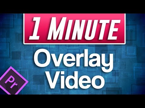 quick-overlay-video-tutorial-in-premiere-pro-(video-in-video)