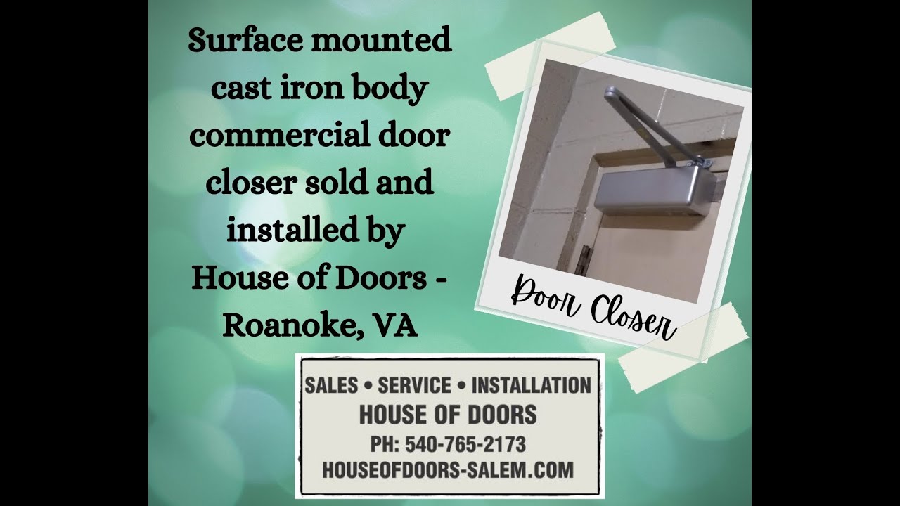 Commercial door closers stocked, sold and installed by House of Doors