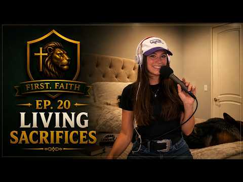 Ep. 20 Living Sacrifices