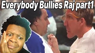 (YTP) Hell's Kitchen: Everybody Bullies Raj (REACTION) PART1