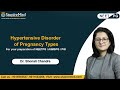Hypertensive disorder of pregnancy types i dr shonali chandra i obgyn i stupiremed