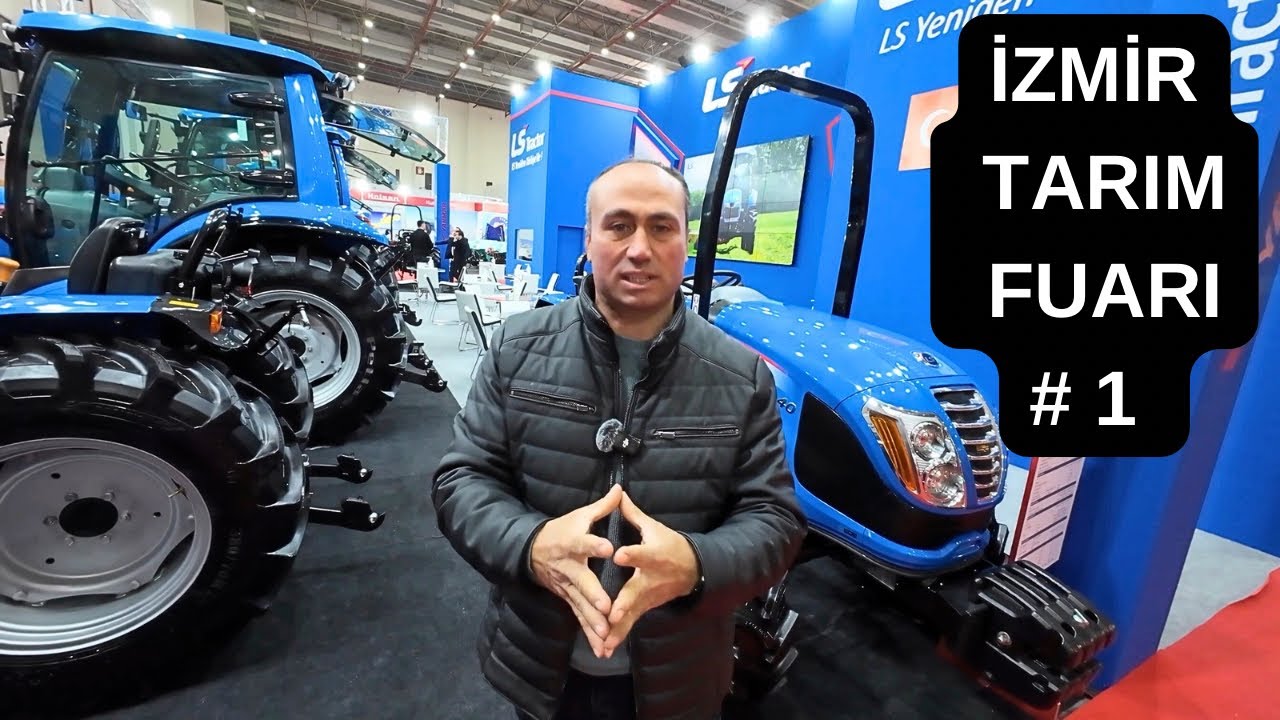 Türkiye’ye Yeni Yeni Traktör Markaları Giriyor (İzmir Tarım Fuarı 1. Bölüm)