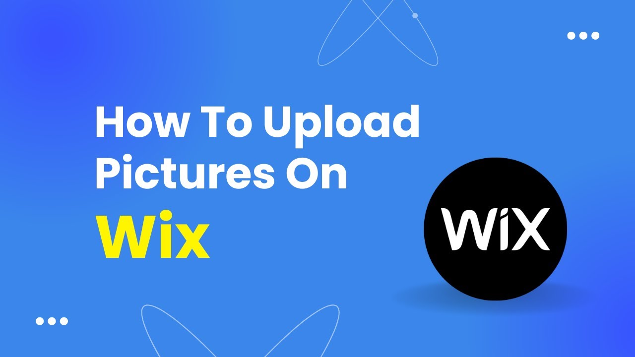How To Upload Pictures On Wix - Very Easily!