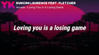 Duncan Laurence - Arcade Yk Lyrics