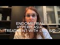 31 endometrial hyperplasia treatment with the lng iud drdervaitis