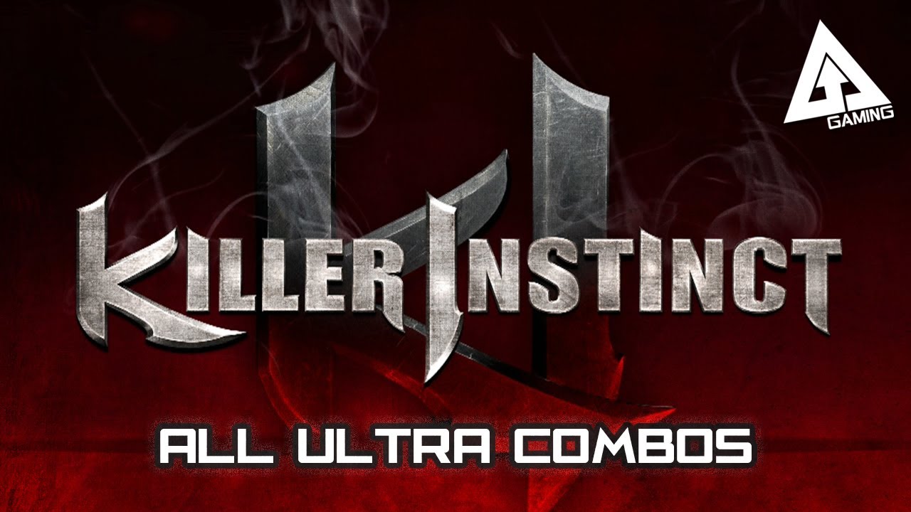 Killer Instinct Gameplay All Ultra Combos (Xbox One) YouTube