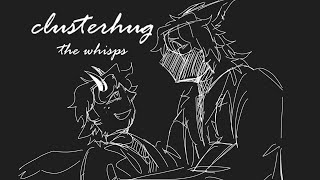 clusterhug ★ the whisps