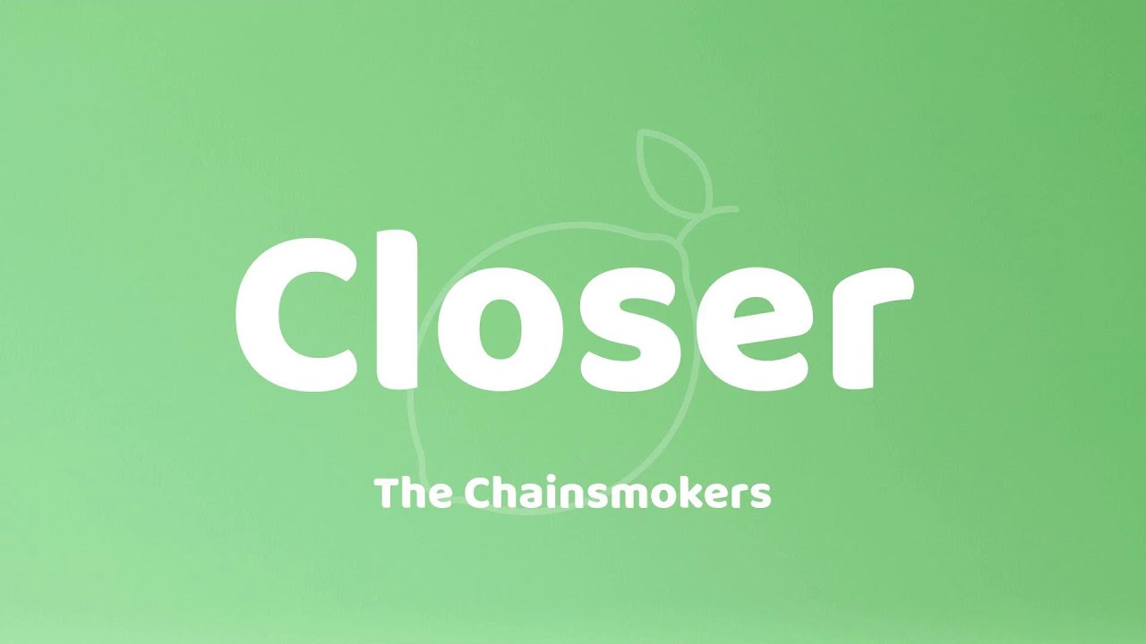 The Chainsmokers Closer (Lyrics) YouTube