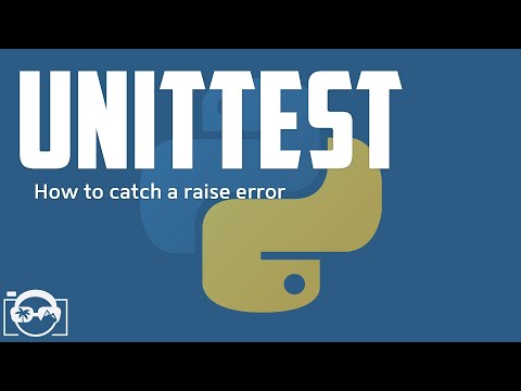 Basic of python unittest - How to catch a raise error in python unittest