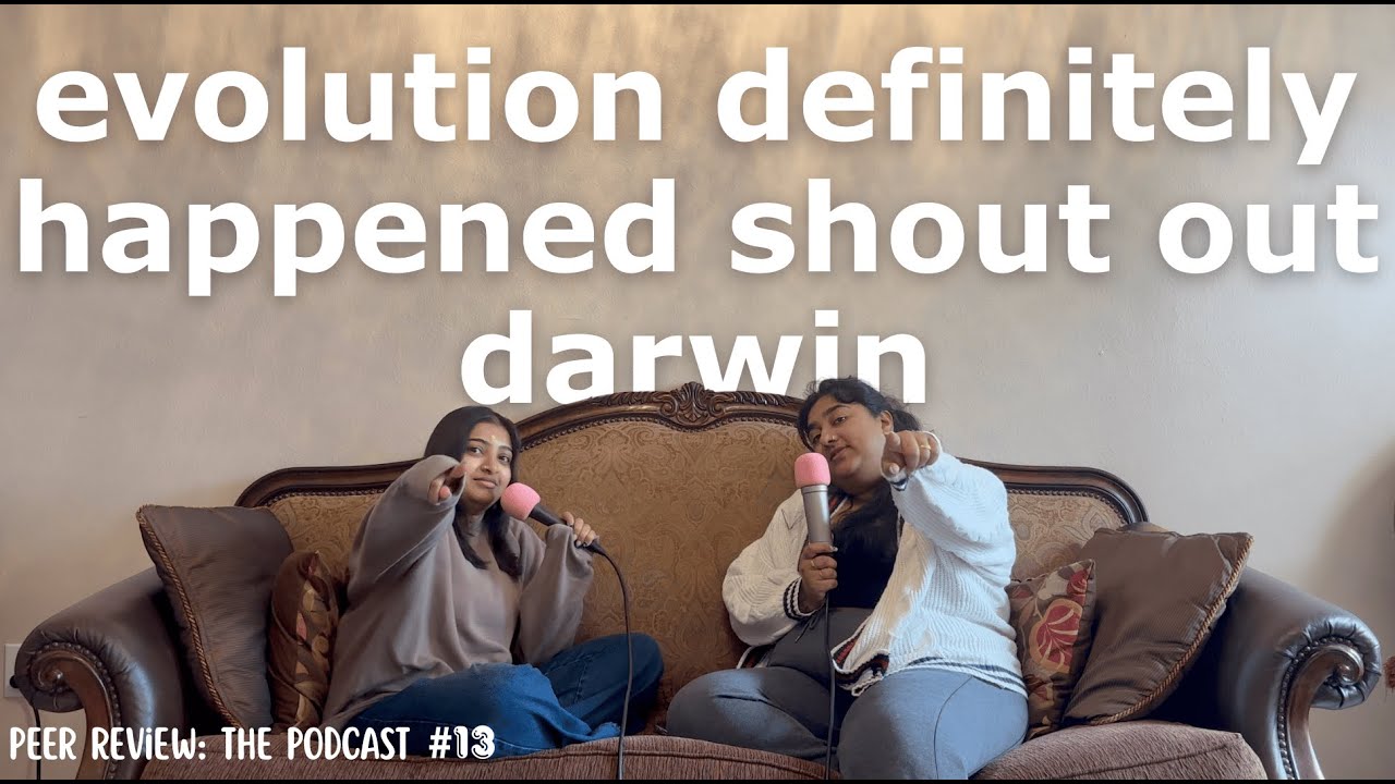 evolution definitely happened shout out darwin (prtp #13)