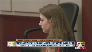 Shayna Hubers tries to get a new trial