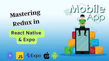 How to Use Redux with React Native Expo: A Beginner
