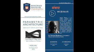 Introduction to Parametric Design Thinking | Ar. Shripad Bhalerao | Faculty of Architecture | BMU