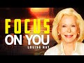 Louise hay how to love yourself  no one can insult you  focus on yourself not others