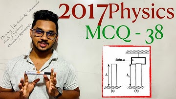 2017 Physics MCQ 38  | By Sandun K. Dissanayaka | Channel A+