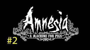 NO PIGGY NO! - Amnesia: A Machine For Pigs Part 2