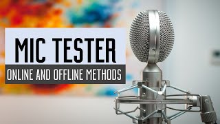 Mic tester [ Test Your Microphone Online & Offline ] - YouTube