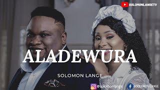 Solomon Lange  - Aladewura