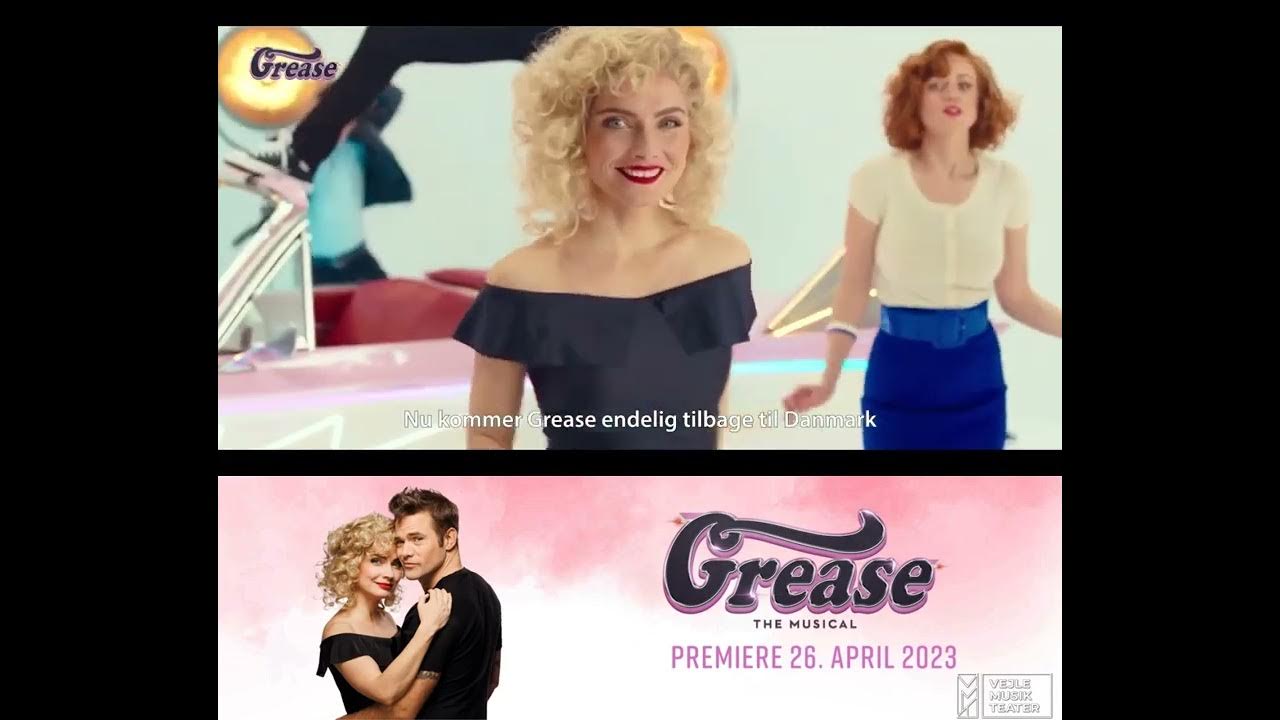 Grease The Musical i Vejle Musikteater til april 2023 YouTube