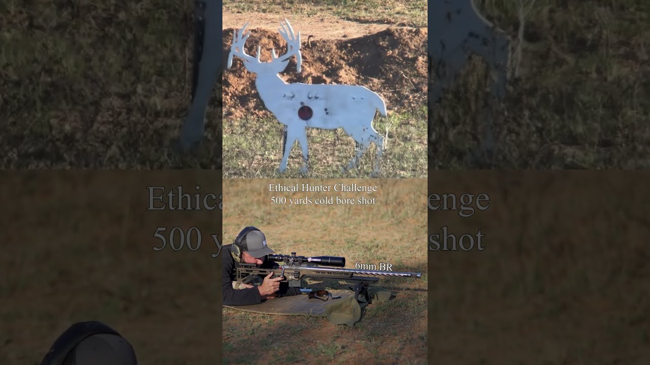 500 Yards Ethical Hunter Challenge 6mm BR