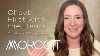 First Check with the Heart (Channeled Message)