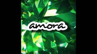 Amora [E] - HAILEY