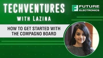 How to Get Started with the Compagno Board | TechVentures with Lazina