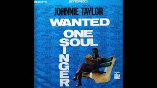 Watch Johnnie Taylor Aint That Loving You for More Reasons Than One video