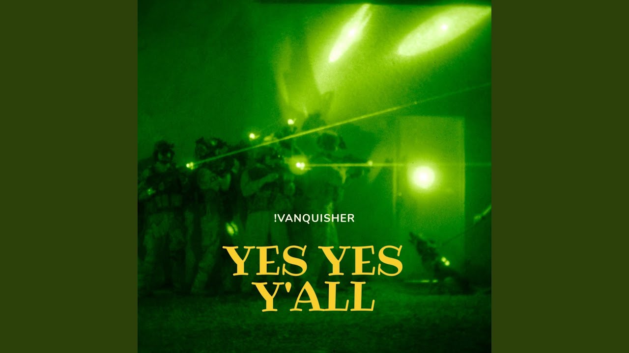 YES YES Y'ALL YouTube