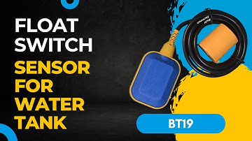 BT19  float switch Sensor