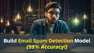Step-by-Step Guide to Logistic Regression | Build Your First Email Spam Detection Model | Beginners