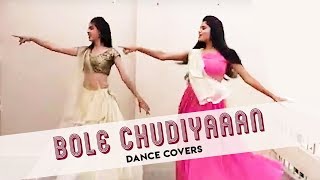 Top Dance Covers Of Bole Chudiyaaan | Team Naach