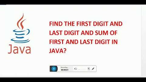 Find The First Digit And Last Digit Of a Number And Sum of First Digit And Last Digit in java?