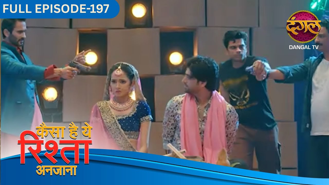 Kaisa Hai Yeh Rishta Anjana | Full Episodes 197 | Anmol and Rajat Love Story | Dangal TV