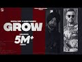 Sartaj virk ft garry sandhu  grow   song   yeah proof  homeboy  fresh media records